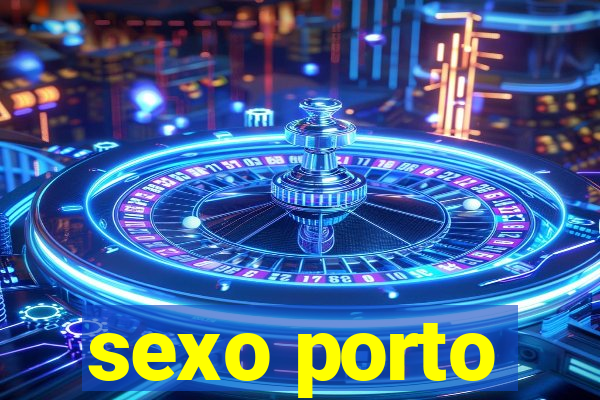 sexo porto